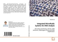 Copertina di Integrated Microfluidic Systems for DNA Analysis