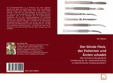 Couverture de Der blinde Fleck, der Patienten und Ärzten schadet