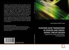 Buchcover von FLOATING-GATE TRANSISTORS IN ANALOG AND MIXED-SIGNAL
CIRCUIT DESIGN