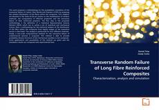 Capa do livro de Transverse Random Failure of Long Fibre Reinforced Composites 