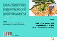 Buchcover von Total sulfur amino acid requirement of tilapia