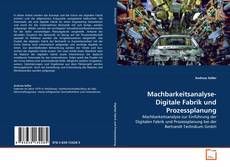 Buchcover von Machbarkeitsanalyse- Digitale Fabrik und Prozessplanung