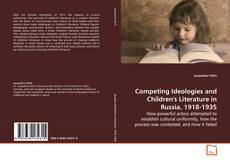 Buchcover von Competing Ideologies and Children's Literature in
Russia, 1918-1935