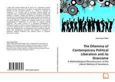 Buchcover von The Dilemma of Contemporary Political Liberalism and
its Overcome