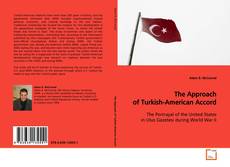 Copertina di The Approach of Turkish-American Accord