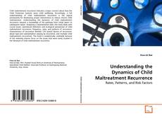 Buchcover von Understanding the Dynamics of Child Maltreatment
Recurrence