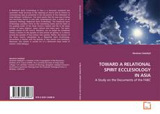 Buchcover von TOWARD A RELATIONAL SPIRIT ECCLESIOLOGY IN ASIA