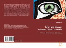 Buchcover von Sehen und Schauen in Dantes Divina Commedia