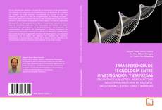 Buchcover von TRANSFERENCIA DE TECNOLOGÍA ENTRE INVESTIGACIÓN Y
EMPRESAS