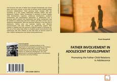 Buchcover von FATHER INVOLVEMENT IN ADOLESCENT DEVELOPMENT