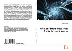 Buchcover von Weak and Strong Inequalities for Hardy Type Operators