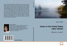 Capa do livro de Asians in the United States Labor Market 