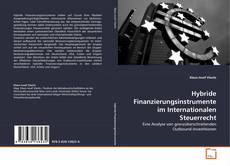 Buchcover von Hybride Finanzierungsinstrumente im Internationalen
Steuerrecht