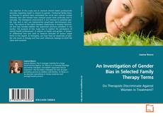 Copertina di An Investigation of Gender Bias in Selected Family
Therapy Terms