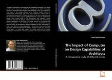 Couverture de The Impact of Computer on Design Capabilities of Architects