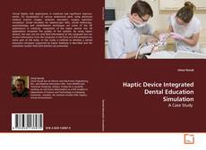 Capa do livro de Haptic Device Integrated Dental Education Simulation 