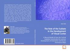 Buchcover von The Role of the Sublate in the Development of Visual
Cortex