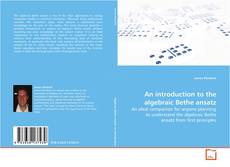 Buchcover von An introduction to the algebraic Bethe ansatz