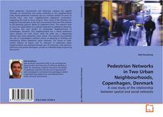 Capa do livro de Pedestrian Networks in Two Urban Neighbourhoods,
Copenhagen,
Denmark 