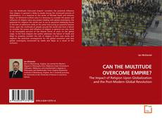 CAN THE MULTITUDE OVERCOME EMPIRE?的封面