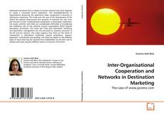 Couverture de Inter-Organisational Cooperation and Networks in Destination Marketing