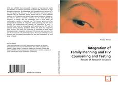Portada del libro de Integration of Family Planning and HIV Counselling
and Testing