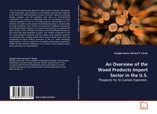 Buchcover von An Overview of the Wood Products Import Sector in
the U.S.