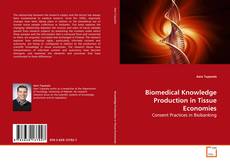 Buchcover von Biomedical Knowledge Production in Tissue Economies