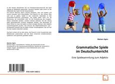 Buchcover von Grammatische Spiele im Deutschunterricht