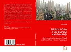 Buchcover von A Different China in The Guardian and China Daily