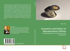 Bookcover of Economics and Politics of Macroeconomic Policies