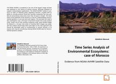 Couverture de Time Series Analysis of Environmental Ecosystems:
case of Morocco