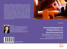 Copertina di Dramapädagogische Möglichkeiten im Deutschunterricht