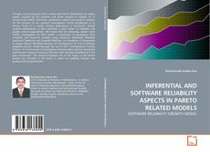 Copertina di INFERENTIAL AND SOFTWARE RELIABILITY ASPECTS IN PARETO RELATED MODELS