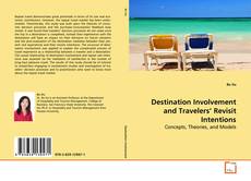 Buchcover von Destination Involvement and Travelers’ Revisit
Intentions