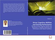 Capa do livro de Driver Cognitive Abilities and Driving
Performance 