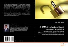 Buchcover von A DRM Architecture Based on Open
Standards