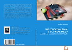 Buchcover von THE EDUCATION PLAN: IS IT A ‘NEAR MISS’?