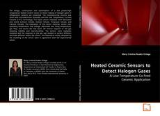 Buchcover von Heated Ceramic Sensors to Detect Halogen Gases