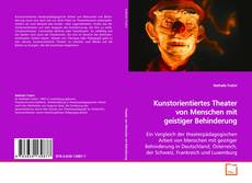 Couverture de Kunstorientiertes Theater von Menschen mit geistiger
Behinderung