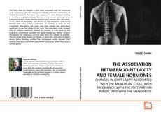 Buchcover von THE ASSOCIATION BETWEEN JOINT LAXITY AND FEMALE
HORMONES