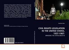 Couverture de CIVIL RIGHTS LEGISLATION IN THE UNITED STATES, 1937-1967: