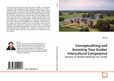Buchcover von Conceptualising and Assessing Tour Guides'
Intercultural Competence