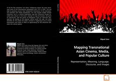 Buchcover von Mapping Transnational Asian Cinema, Media, and
Popular Culture