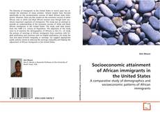 Capa do livro de Socioeconomic attainment of African immigrants in
the United States 