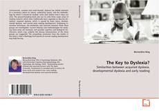 Copertina di The Key to Dyslexia?
