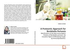 Buchcover von A Proteomic Approach for Bordetella Pertussis
