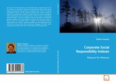 Borítókép a  Corporate Social Responsibility Indexes - hoz