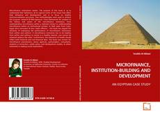 Buchcover von MICROFINANCE, INSTITUTION-BUILDING AND DEVELOPMENT