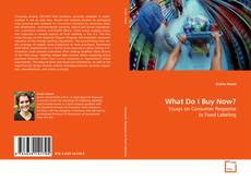 Buchcover von What Do I Buy Now?